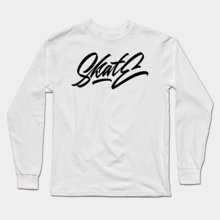 Skate hand made lettering Long Sleeve T-Shirt